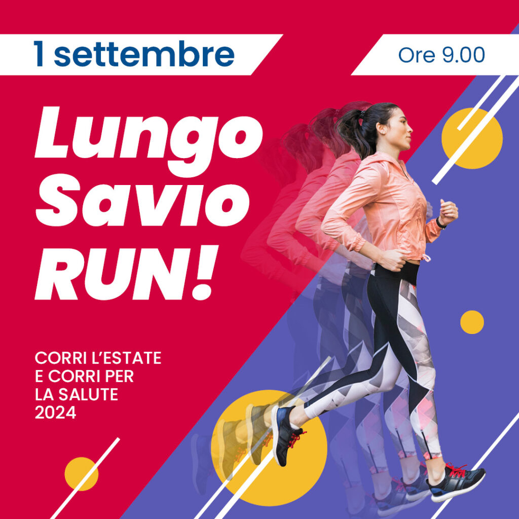 Lungo Savio RUN!